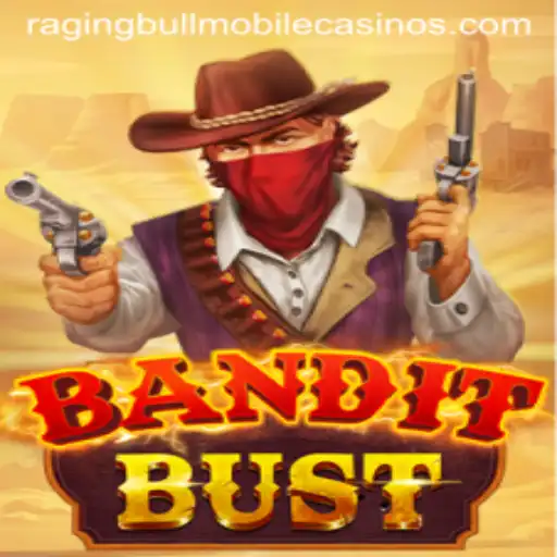 Discover the Thrilling World of BanditBust at Raging Bull Casino