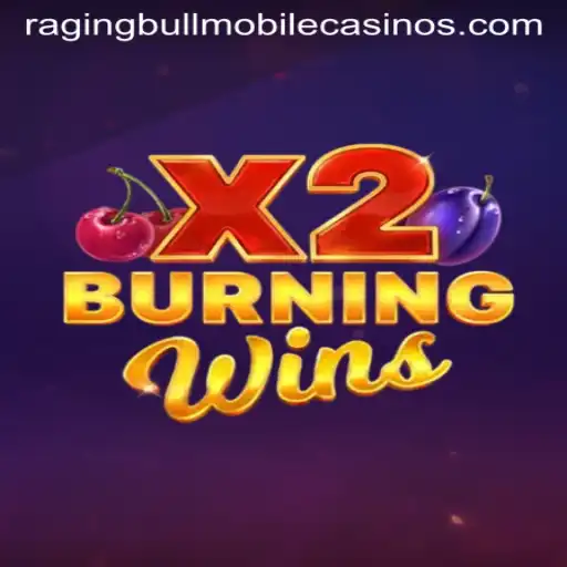 BurningWinsX2: A Thrilling Addition to Raging Bull Casino