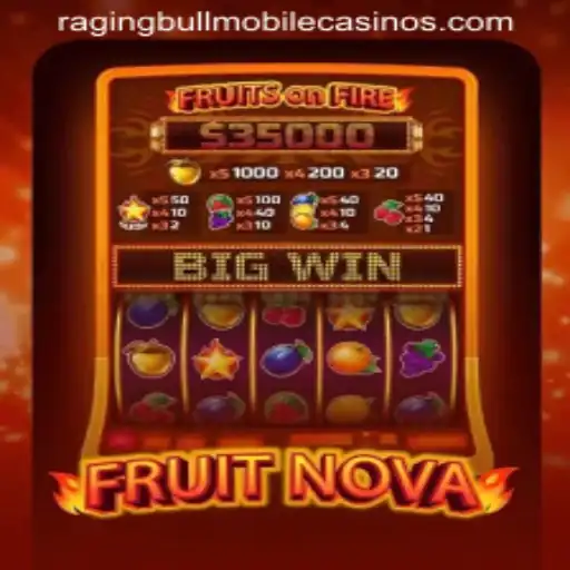Exploring FruitNova: A Delightful Experience at Raging Bull Casino