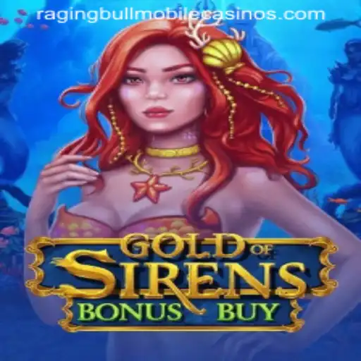 Exploring the Depths of GoldofSirensBonusBuy at Raging Bull Casino