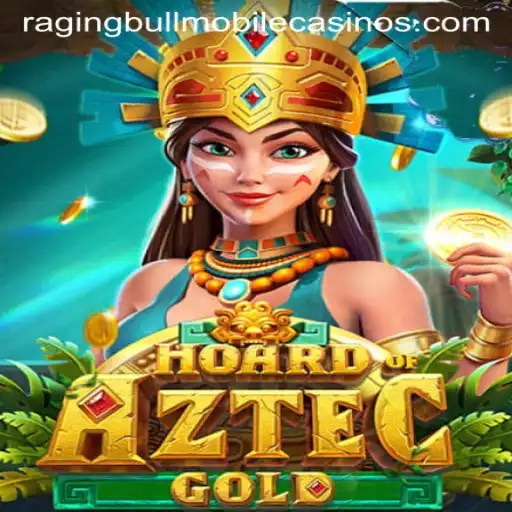 Exploring the Thrills of Hoard of Aztec Gold at Raging Bull Casino