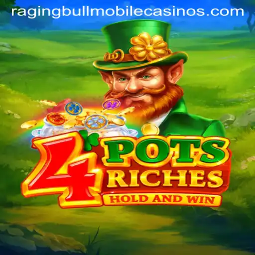 4potsriches: A Dazzling Addition to Raging Bull Casino