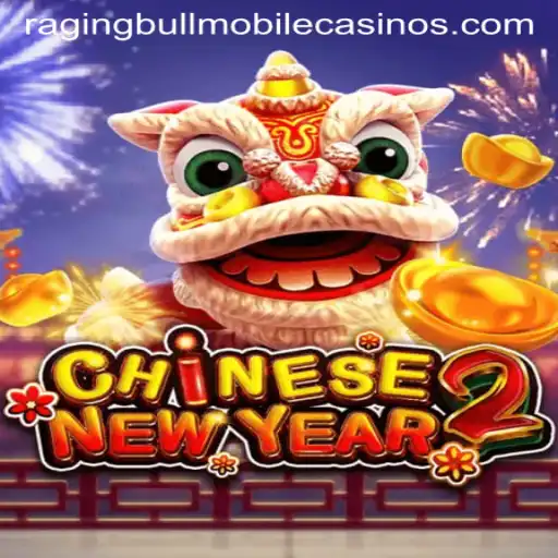 Unveiling the Excitement of CHINESENEWYEAR2 Slot at Raging Bull Casino