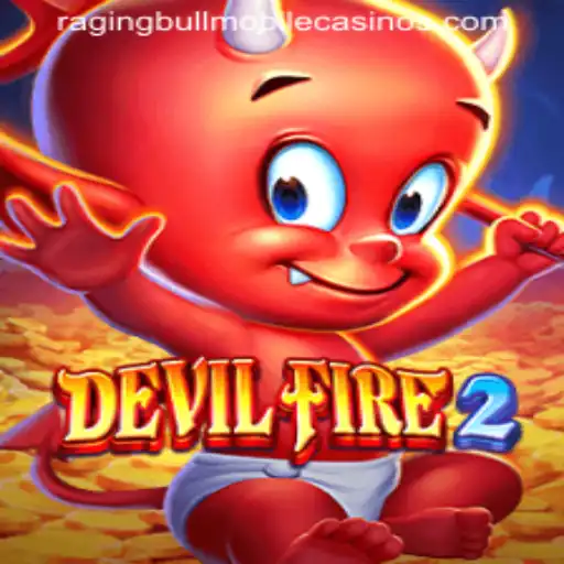 Exploring DevilFire2 at Raging Bull Casino