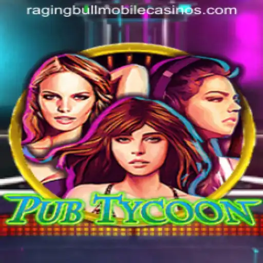 Experience the Excitement of PubTycoon in Raging Bull Casino