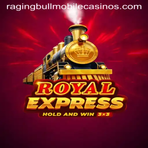 Exciting Adventures Await in RoyalExpress at Raging Bull Casino