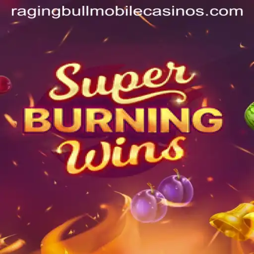 Exploring SuperBurningWins at Raging Bull Casino