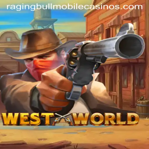 Exploring the Thrilling World of WestWorld at Raging Bull Casino